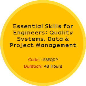 Essential Skills for Engineers: Quality Systems, Data & Project Management